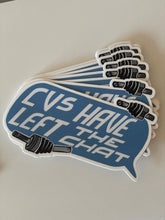 Load image into Gallery viewer, CV's Have Left The Chat Sticker