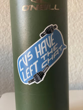 Load image into Gallery viewer, CV's Have Left The Chat Sticker